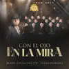 Con el Ojo en la Mira (En Vivo) - Single album lyrics, reviews, download