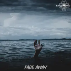 Fade Away Song Lyrics