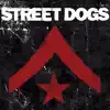 Street Dogs (Deluxe Edition) album lyrics, reviews, download
