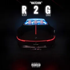 Watchin - Single by R2G album reviews, ratings, credits