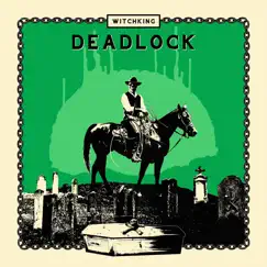 Deadlock - Single by Witch King album reviews, ratings, credits