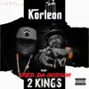 2 Kings (feat. Fred Da Godson) - Single album lyrics, reviews, download