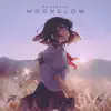 Moonglow - Single album lyrics, reviews, download