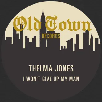 Download I Won't Give up My Man Thelma Jones MP3