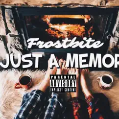Just a Memory - Single by Frostbite Studios album reviews, ratings, credits