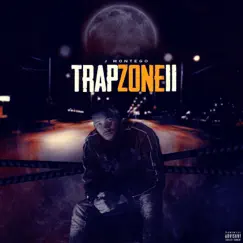 Trap Zone 2 by J.Montego album reviews, ratings, credits