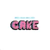 CAKE (feat. Genesis Elijah & Klix) - Single album lyrics, reviews, download