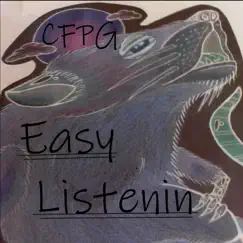 Easy Listenin - EP by CFPG album reviews, ratings, credits