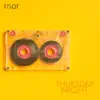 Thursday Night - Single album lyrics, reviews, download