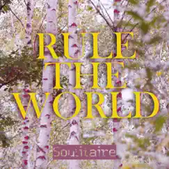 Rule the World - Single by Soulitaire album reviews, ratings, credits