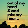 Out of My Head & Into My Heart - Single album lyrics, reviews, download