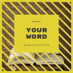 Your Word - Single by Dweeno album reviews, ratings, credits