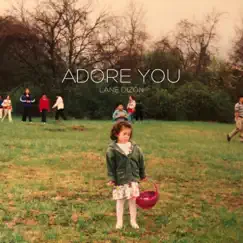 Adore You - Single by Lane Dizon album reviews, ratings, credits