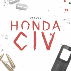 Honda Civ - Single by Teeway album reviews, ratings, credits