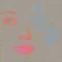 Sad - Single by Alexander 23 album reviews, ratings, credits