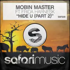 Hide U - Single by Mobin Master & Frida Harnesk album reviews, ratings, credits