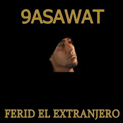 9Asawat - Single by Ferid el Extranjero album reviews, ratings, credits