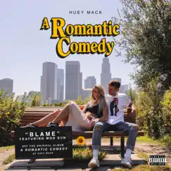 Blame (feat. Mod Sun) - Single by Huey Mack album reviews, ratings, credits
