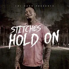Hold On - Single by Stitches album reviews, ratings, credits