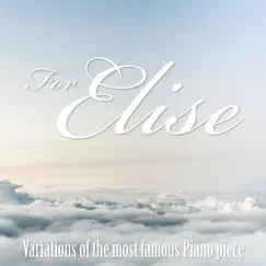 For Elise - Variations of the Most Famous Piano Piece - Single by Various Artists album reviews, ratings, credits
