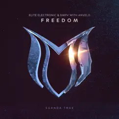 Freedom (with Anveld) - Single by Elite Electronic, Dmpv & Anveld album reviews, ratings, credits
