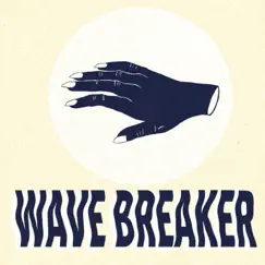 Wave Breaker Song Lyrics