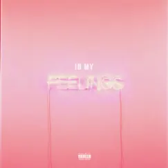 In My Feelings - Single by D$wiss album reviews, ratings, credits