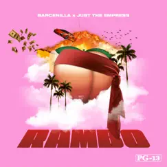 Rambo (feat. Just the Empress) - Single by Barcenilla album reviews, ratings, credits