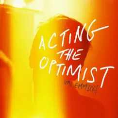 Acting the Optimist by Val Emmich album reviews, ratings, credits