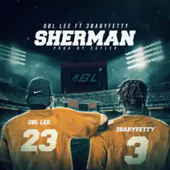 Sherman (feat. 3Babyfetty) - Single by OBL Lee album reviews, ratings, credits