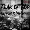 Fear of God (feat. Choqolate) - Single album lyrics, reviews, download