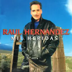 Mil Heridas by Raúl Hernández album reviews, ratings, credits