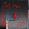 Delusion - Single album lyrics, reviews, download