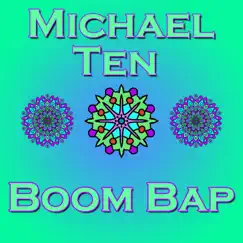 Boom Bap - Single by Michael Ten album reviews, ratings, credits