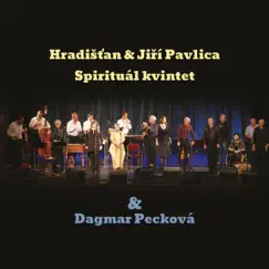 Hradišťan & Jiří Pavlica & Spirituál kvintet & Dagmar Pecková (Live) by Hradištan & Jiří Pavlica, Spirituál Kvintet & Dagmar Pecková album reviews, ratings, credits