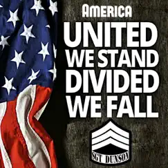 America: United We Stand, Divided We Fall by Sgt Dunson album reviews, ratings, credits