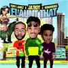 Flaunt That (feat. Tory Lanez & Honorebel) - Single album lyrics, reviews, download