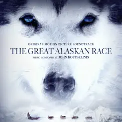 The Great Alaskan Race (Original Motion Picture Soundtrack) by John Koutselinis album reviews, ratings, credits
