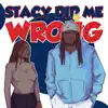 Stacy Did Me Wrong (feat. Cavin Gada & Sonata Creates) - Single album lyrics, reviews, download