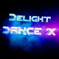 Delight DANCE X Song Lyrics