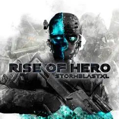 Rise of Hero - Single by StormblastXL album reviews, ratings, credits
