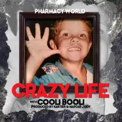 Crazy Life (feat. Cooli Booli) - Single by Pharmacy World album reviews, ratings, credits