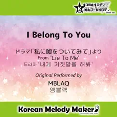 I Belong To You (From 'Lie To Me')[Music Box (Slower) Short ver.] Song Lyrics