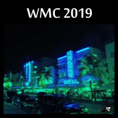 WMC 2019 by Various Artists album reviews, ratings, credits