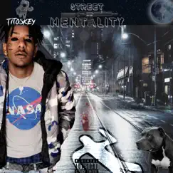 Street Mentality - Single by TitosKey album reviews, ratings, credits