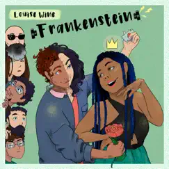 Frankenstein - Single by Louise Wine album reviews, ratings, credits