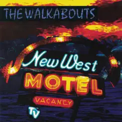 New West Motel by The Walkabouts album reviews, ratings, credits