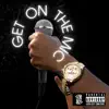 Get on the mic - Single album lyrics, reviews, download