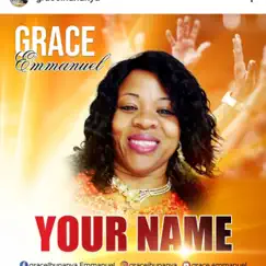 Your Name - Single by Grace Emmanuel album reviews, ratings, credits