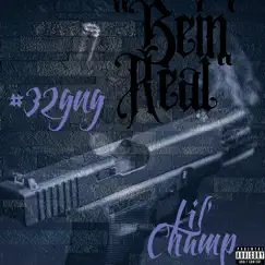 Bein' Real (Remix) - Single by Lil Champ & #32gng album reviews, ratings, credits